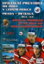 Ishockey-VM/World Cup Official program of 2004 IIHF world championship hockey